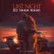 DJ Iman Nami   Last Night 1 80x80 - دانلود پادکست جدید دیجی باربد به نام تراول 1